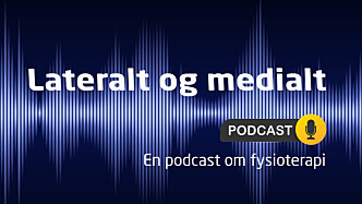 Podkast: Norsk psykomotorisk fysioterapi under lupen